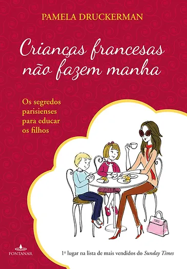 Resumo do livro Crianças francesas não fazem manha